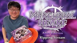Mercurial Heart Alter Ripping Stream | Grand Archive TCG